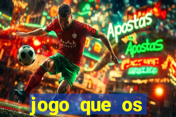 jogo que os famosos jogam para ganhar dinheiro